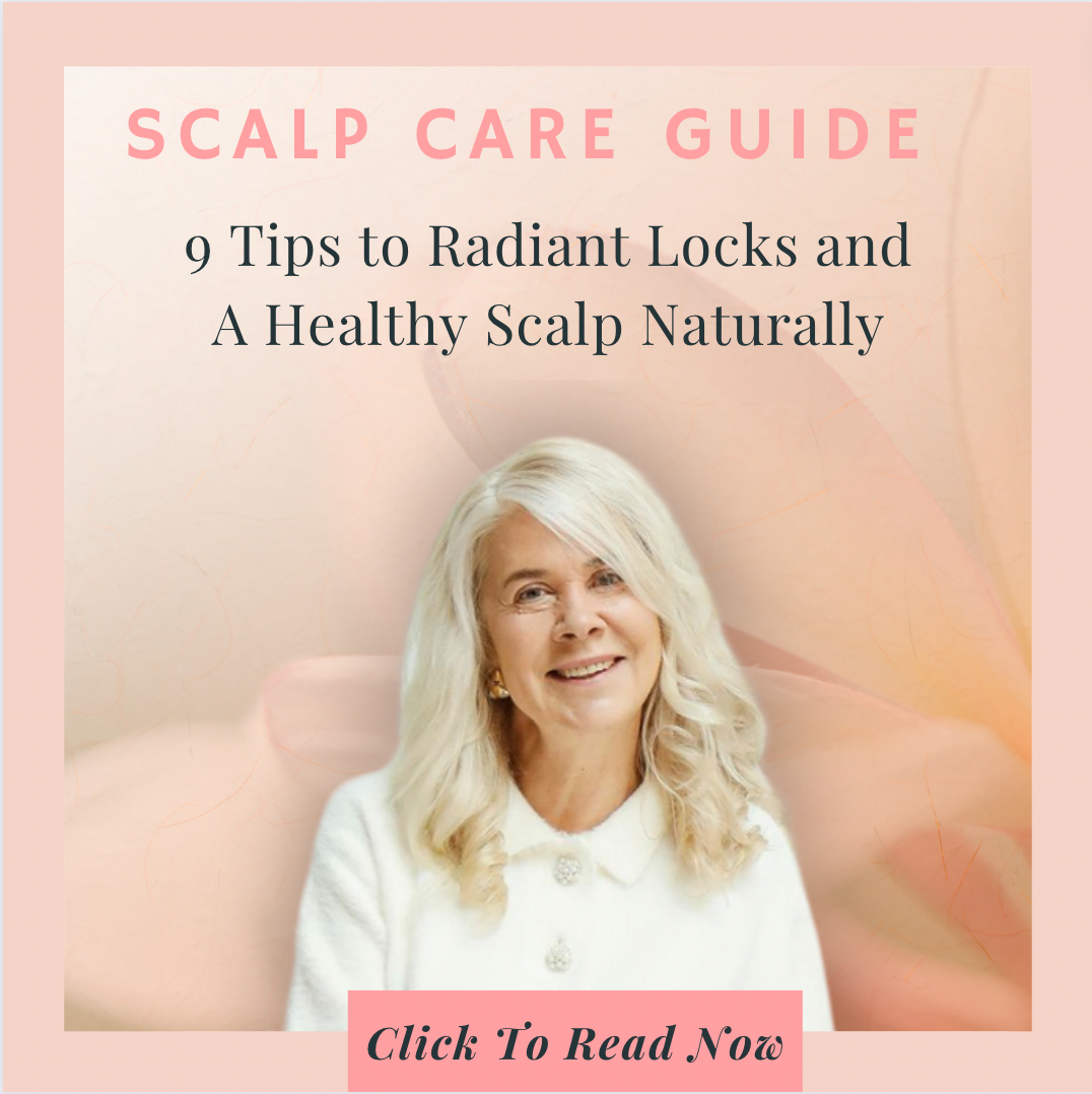 Scalp Care : 9 Tips For Radiant Locks and A Healthy Scalp Naturally